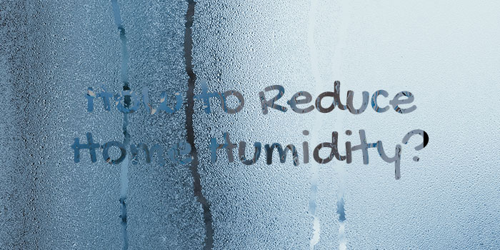 Reduce Humidity